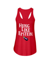 Load image into Gallery viewer, Hung Like Epstein Funny Quote Shirt Ladies Flowy Tank