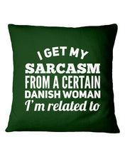 Load image into Gallery viewer, Danish Sarcasm Inherited Women Pillow Cover