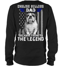 Load image into Gallery viewer, English Bulldog  - The Man - The Myth - The Legend Black T-Shirt Unisex Long Sleeve