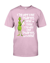 Load image into Gallery viewer, Grinch Funny Quote Don't Like Diabetes Christmas Tee Guys Tee