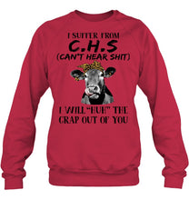 Load image into Gallery viewer, I Suffer From C.S.H Cows Lovers T-Shirt Sweatshirt