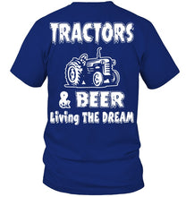 Load image into Gallery viewer, Tractors And Beer Living The Dream Gift For Daddy Father Farmers Guys Tee