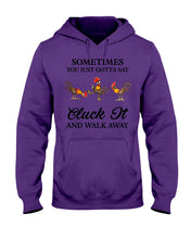 Load image into Gallery viewer, Cluck It Chicken Funny Quote T-Shirt Hoodie