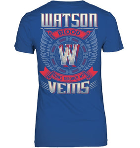 Watson Blood Runs Through Veins Black Quote Name T-Shirt Ladies Tee