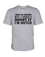 Load image into Gallery viewer, Dutch Doubt Trending Quote T-Shirt Guys V-Neck