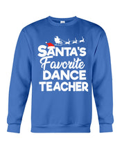 Load image into Gallery viewer, Santa Dance Teacher Christmas Shirt Sweatshirt