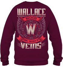 Load image into Gallery viewer, Wallace Blood Runs Through Veins Black Quote Name T-Shirt Sweatshirt