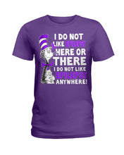 Load image into Gallery viewer, I Do Not Like Epilepsy Anywhere T-Shirt Ladies Tee