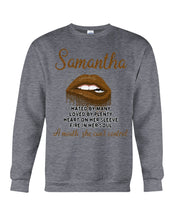 Load image into Gallery viewer, Samantha A Mouth She Can't Control Lipsquote Name T-Shirt Sweatshirt