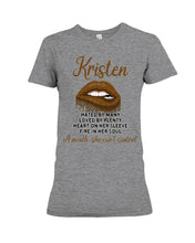 Load image into Gallery viewer, Kristen A Mouth She Can&#39;t Control Quote Name T-Shirt Ladies Tee