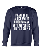 Load image into Gallery viewer, Dutch Woman Sweet Quote Name T-Shirt Sweatshirt