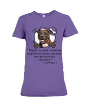 Load image into Gallery viewer, Pitbull I'll Be There Gift For Dog Lovers T-Shirt Ladies Tee