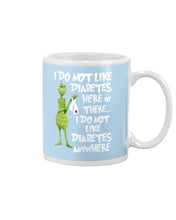 Load image into Gallery viewer, Grinch Funny Quote Don't Like Diabetes Christmas Tee Mug