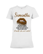 Load image into Gallery viewer, Samantha A Mouth She Can't Control Lipsquote Name T-Shirt Ladies Tee