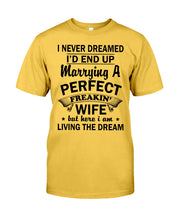 Load image into Gallery viewer, Marry A Perfect Wife Amazing Shirt For Husband And Wife Family Tee Guys Tee