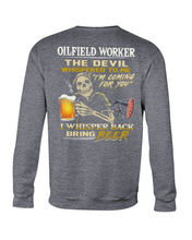 Load image into Gallery viewer, Oilfield Worker Beer Lover Gift Funny Tee Sweatshirt