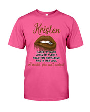 Load image into Gallery viewer, Kristen A Mouth She Can&#39;t Control Quote Name T-Shirt Guys Tee