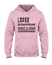 Load image into Gallery viewer, I Make Lefse Disappear Superpower Funny Quote Tee Hoodie
