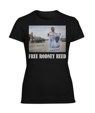 Load image into Gallery viewer, Free Rodney Reed Raise Your Voice 1 Ladies Tee