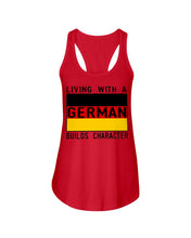 Load image into Gallery viewer, Living With A German Builds Character Quote T-Shirt Gift Ladies Flowy Tank