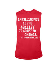 Load image into Gallery viewer, Intelligence Is The Ability To Adapt To Change Stephen Hawking Quote Unisex Long Sleeve