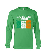 Load image into Gallery viewer, Stubborn Irish Flag Love Ireland Custom T-Shirt Unisex Long Sleeve