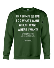 Load image into Gallery viewer, Grumpy Old Man March Wife Black Quote T-Shirt Sweatshirt