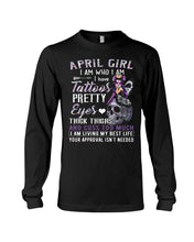 Load image into Gallery viewer, Tattoos Pretty Eyes Gift For April Girl T-Shirt Unisex Long Sleeve