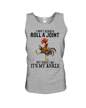 Load image into Gallery viewer, Chicken Roll A Joint Funny Quote T-Shirt For Friends Family Unisex Tank Top