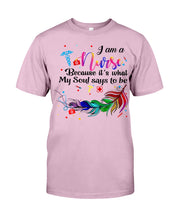 Load image into Gallery viewer, I Am A Nurse Gift For Nurses T-Shirt Guys Tee