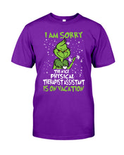 Load image into Gallery viewer, Funny Grinch Quote Physical Therapist On Vacation Christmas Tee Guys Tee