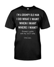Load image into Gallery viewer, Grumpy Old Man July Wife Black Quote T-Shirt Guys Tee