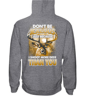 Load image into Gallery viewer, Deer Hunting Funny Quote Tee Gift For Hunter Hoodie