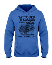 Load image into Gallery viewer, Tattooed Bookwarm Inked And Educated T-Shirt Hoodie