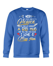 Load image into Gallery viewer, Climb Up To Heaven My Husbabd Sweatshirt