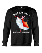 Load image into Gallery viewer, Just A Woman Loves Dancing And Reading Books Sweatshirt