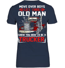 Load image into Gallery viewer, Old Trucker Move Over Boys Black T-Shirt Ladies Tee