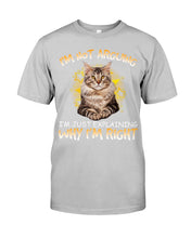Load image into Gallery viewer, Cat Lovers T-Shirt Not Arguing Just Explaining Guys Tee