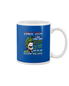 April Guy Joker Quiet Sweet Funny Crazy Black T-Shirt Mug