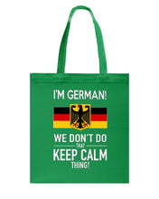 Load image into Gallery viewer, I'm German We Don't Keep Calm Funny Quote T-Shirt Basketweave Tote Bag