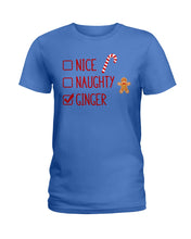 Load image into Gallery viewer, Nice Naughty Ginger Redhead T Shirt Ladies Tee