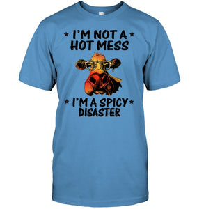 Heifer Not A Hot Mess Spicy Disaster Funny Quote Tee Guys Tee