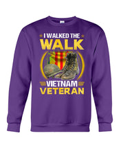 Load image into Gallery viewer, Walked The Walk Vietnam Veteran T-Shirt Sweatshirt