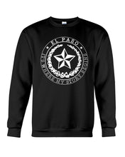 Load image into Gallery viewer, El Paso It's Where My Story Begins Sweatshirt