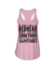 Load image into Gallery viewer, Tell A Redhead Not To Do Something Quote T-Shirt Gift Ladies Flowy Tank