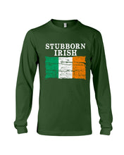 Load image into Gallery viewer, Stubborn Irish Flag Love Ireland Custom T-Shirt Unisex Long Sleeve