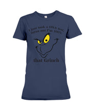 Load image into Gallery viewer, I Just Took A Dna Test, Turns Out I'm 100% That Grinch Ladies Tee