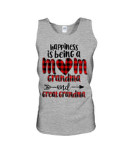 Load image into Gallery viewer, Happiness Is Being A Mom Grandma And Great Grandma Unisex Tank Top