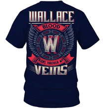 Load image into Gallery viewer, Wallace Blood Runs Through Veins Black Quote Name T-Shirt Guys Tee