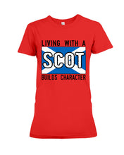 Load image into Gallery viewer, Living With A Scotland Funny Quote T-Shirt Ladies Tee